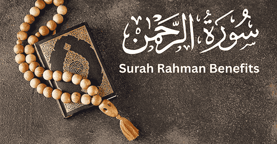 Surah Rahman Benefits